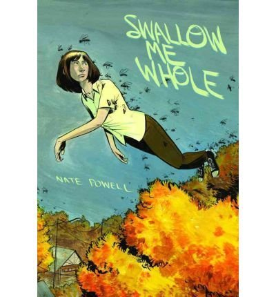 BY Powell, Nate ( Author ) [{ Swallow Me Whole By Powell, Nate ( Author ) Dec - 02- 2008 ( Hardcover ) } ]