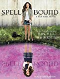BY Hawkins, Rachel ( Author ) [{ Spell Bound (Library) (Hex Hall) By Hawkins, Rachel ( Author ) Jul - 30- 2012 ( Compact Disc ) } ]
