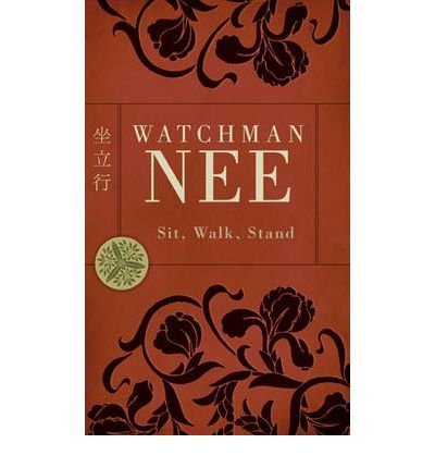 BY Nee, Watchman ( Author ) [{ Sit, Walk, Stand[ SIT, WALK, STAND ] By Nee, Watchman ( Author )Dec-01-1991 Paperback By Nee, Watchman ( Author ) Dec - 01- 1991 ( Paperback ) } ]