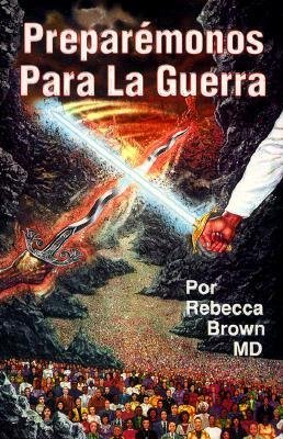 BY Brown, Rebecca ( Author ) [{ Sp-Prepare for War[ SP-PREPARE FOR WAR ] By Brown, Rebecca ( Author )Aug-01-1992 Paperback By Brown, Rebecca ( Author ) Aug - 01- 1992 ( Paperback ) } ]