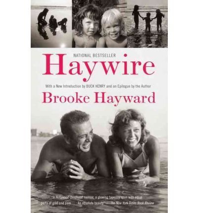 BY Hayward, Brooke ( Author ) [{ Haywire By Hayward, Brooke ( Author ) Mar - 08- 2011 ( Paperback ) } ]