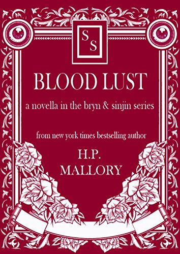 Blood Lust (Novella) (The Bryn and Sinjin Series Book 3)