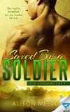Saved By A Soldier (Love Conquers Life Book 1)