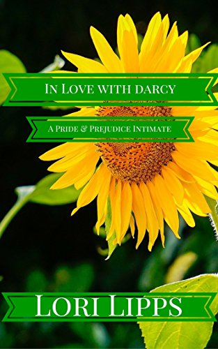 In Love With Darcy: A Pride and Prejudice Intimate