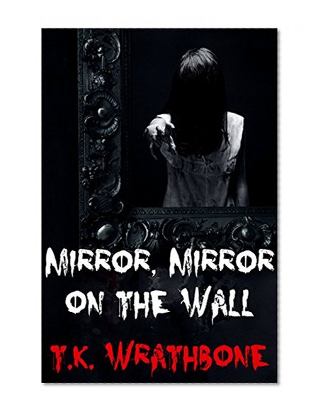 Mirror, Mirror On The Wall