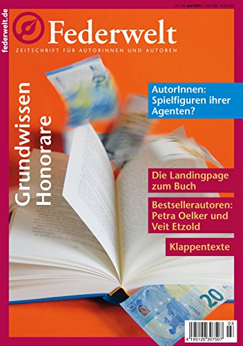 Federwelt 118, 03-2016: Zeitschrift für Autorinnen und Autoren (German Edition)