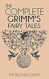 The Complete Grimm's Fairy Tales (Illustrated)