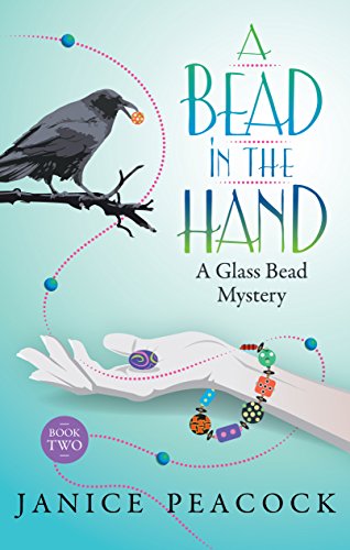 Book Cover A Bead in the Hand (Glass Bead Mystery Series Book 2)