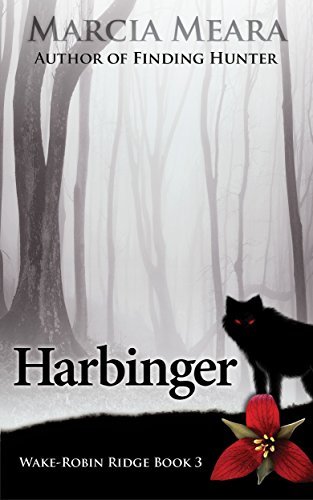 Harbinger: Wake-Robin Ridge Book 3