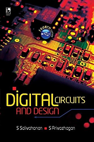 Digital Circuits and Design, 4th Edition