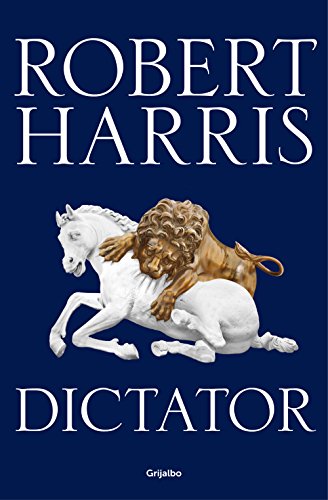 Dictator (Trilogía de Cicerón 3) (Spanish Edition)