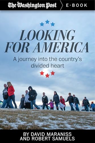 Looking for America: A journey into the country's divided heart (Kindle Single)