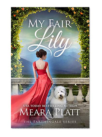 Book Cover My Fair Lily (The Farthingale Series Book 1)