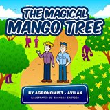 Children's book: The Magical Mango Tree: The blooming secret of the mango tree in Venezuela, a success story for Early-level readers ages 6-8