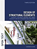 [(Design of Structural Elements : Concrete, Steelwork, Masonry and Timber Designs to British Standards and Eurocodes)] [By (author) Chanakya Arya] published on (June, 2009)