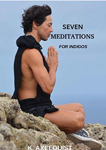 7 Meditations: For Indigos