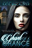Ghost of a Chance (Karma Marx Book 1)