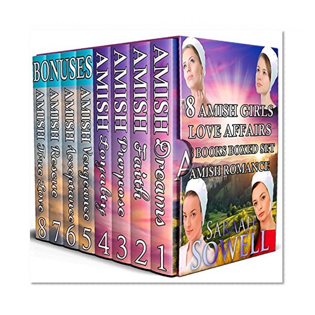 AMISH ROMANCE; 8 Amish Girls Love Affairs; 8 Books Boxed Set (BONUSES included); (Sweet Clean Christian Inspirational Historical Romance)