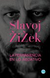 La permanencia en lo negativo (Spanish Edition)