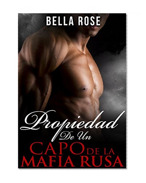 Propiedad De Un Capo de la Mafia Rusa (Spanish Edition)