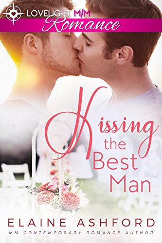 Kissing the Best Man (Gay Contemporary Romance Novella)