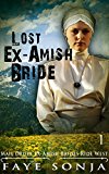 The Lost Ex-Amish Bride (Mail Order Ex-Amish Brides Ride West Book1)