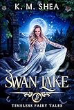 Swan Lake (Timeless Fairy Tales Book 7)