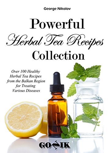 Powerful Herbal Tea Recipes Collection