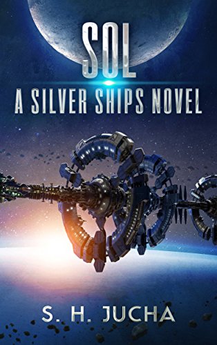 Sol (The Silver Ships Book 5)