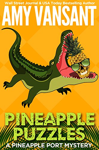 Book Cover Pineapple Puzzles: A Pineapple Port Mystery: Book Three (Pineapple Port Mysteries 3)