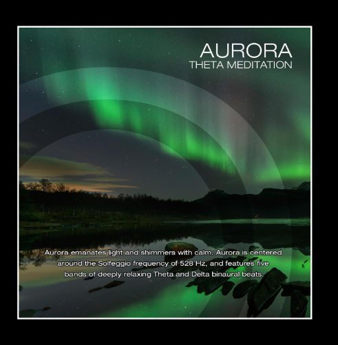Aurora (Solfeggio 528hz with Theta Brainwave Entrainment) by J.S. Epperson