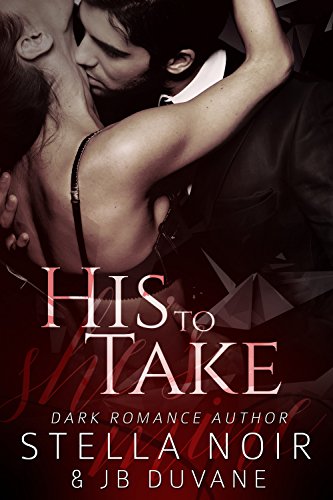 His to Take (She's Mine Book 1)