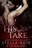 His to Take (She's Mine Book 1)