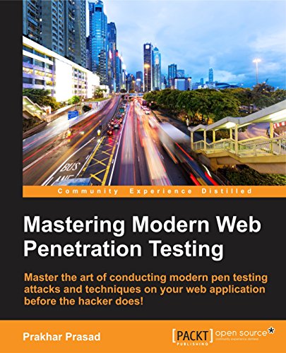 Mastering Modern Web Penetration Testing