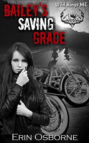 Book Cover Bailey's Saving Grace (Wild Kings MC Book 2)