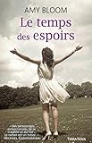Le temps des espoirs (French Edition)