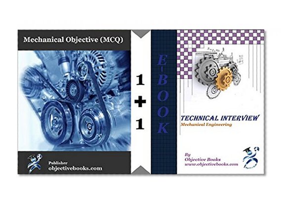 Objective Mechanical Engineering and Technical Interview E-book: Mechanical Engineering Objective Questions with Answers + Technical Interview E-Book Download