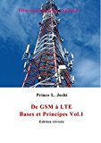 De GSM à LTE: Bases et Principes (Télécommunication Appliquée t. 1) (French Edition)
