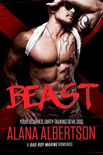 BEAST: A Bad Boy Marine Romance (Heroes Ever After Book 1)