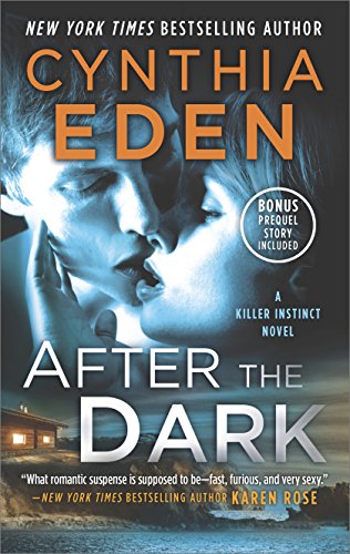 Book Cover After the Dark: A Novel of Romantic Suspense (Killer Instinct Book 1)