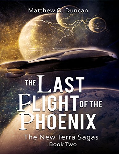Book Cover The Last Flight of the Phoenix: The New Terra Sagas: Book Two