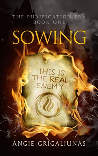 Sowing (The Purification Era Book 1)