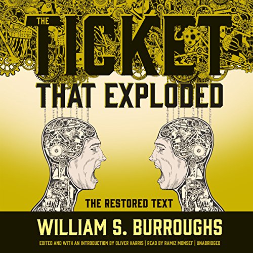 The Ticket That Exploded: The Restored Text: The Nova Trilogy, Book 2