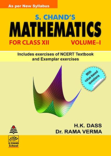 S.Chandâ€™s Mathematics -XII (Vol-I)