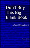 Don't Buy This Big Blank Book: A Social Experiment
