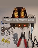 Vacuum Tube Amplifier Basics