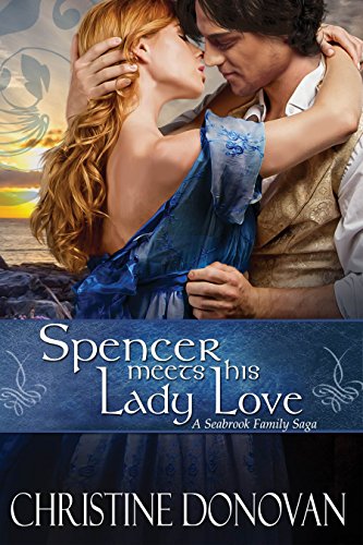 Book Cover Spencer meets his Lady Love (A Seabrook Family Saga Book 5)