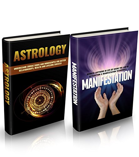 Astrology + Manifestation Bundle: Achieve Everything in Life with Power of Astrology, Horoscope & Manifestation (Astrology, Vedic Astrology, Astrology ... Manifestation Miracle, Manifestation Magic)