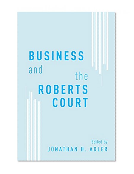 Business and the Roberts Court