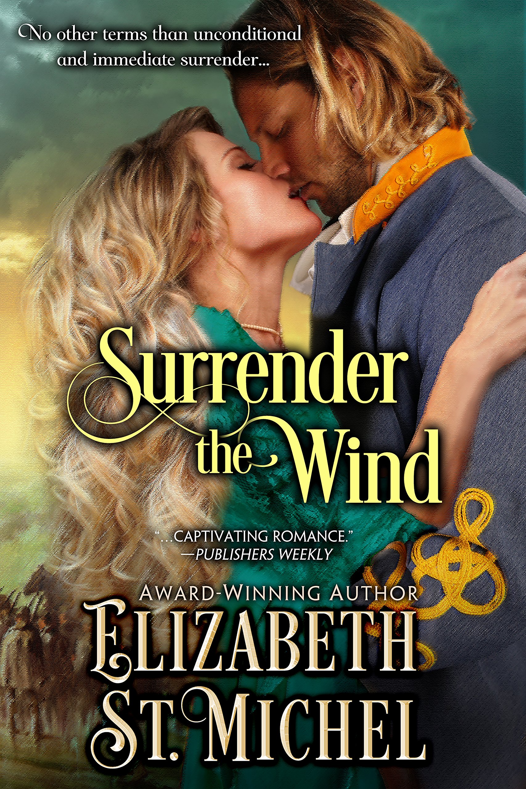 Book Cover Surrender the Wind: A North and South Enemies to Lovers Epic American Civil War Historical Romance (Surrender Series Book 1)